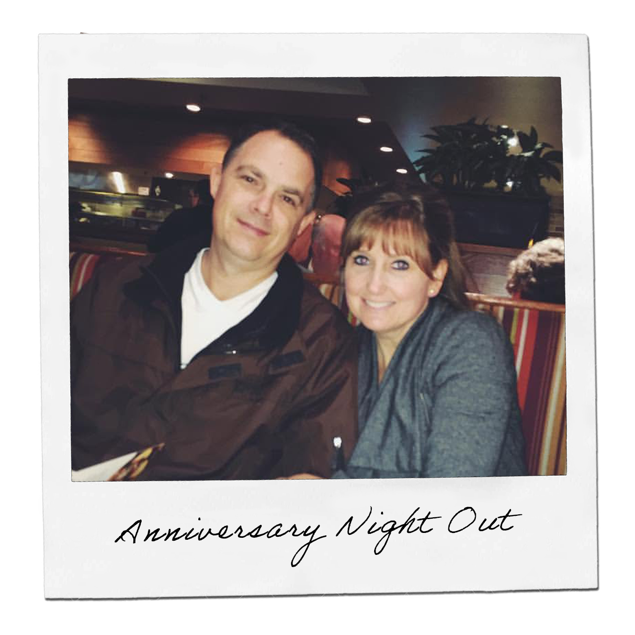 Polaroid: Bruce and Shelley on an anniversary night out at a restaurant